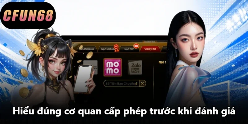 Hiểu đúng cơ quan cấp phép trước khi đánh giá