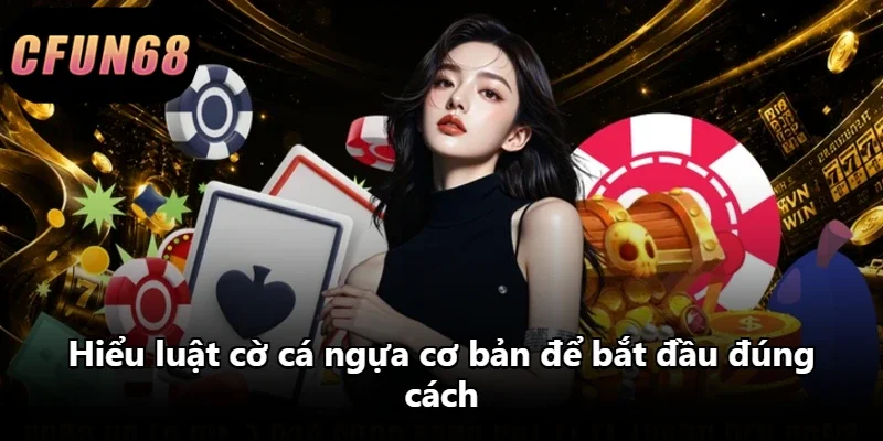 Hiểu luật cờ cá ngựa cơ bản để bắt đầu đúng cách