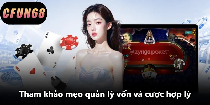 Tham khảo mẹo quản lý vốn và cược hợp lý